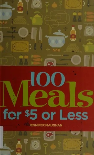 100 Meals for $5 or Less