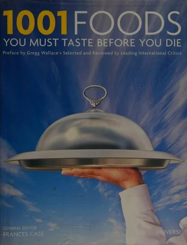 1001 Foods You Must Taste Before You Die by Universe