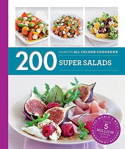 200 Super Salads: Hamlyn All Colour Cookbook (UK)