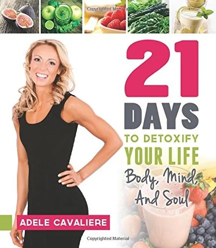 21 Days to Detoxify Your Life