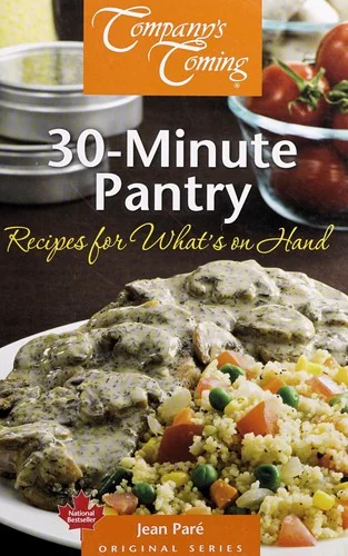 30-Minute Pantry: Recipes for What's on Hand (Unexpurgated) by Pare, Jean