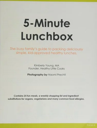5-Minute Lunchbox: The Busy Family's Guide to Packing Deliciously Simple, Kid-Approved Healthy Lunches by Young, Kimberly A