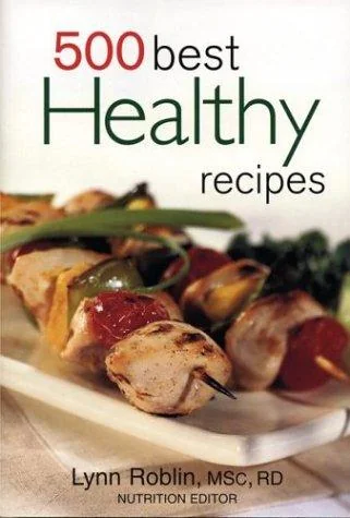 500 Best Healthy Recipes by Roblin, Lynn