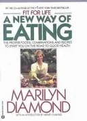 A New Way of Eating from the Fit for Life Kitchen (Revised) by Diamond, Marilyn