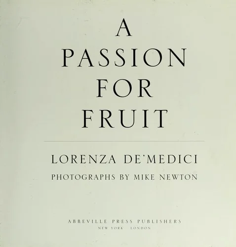 A Passion for Fruit