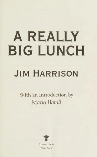 A Really Big Lunch: The Roving Gourmand on Food and Life