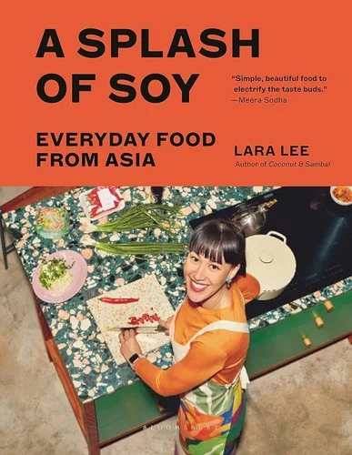 A Splash of Soy: Everyday Food from Asia
