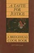 A Taste for Justice: A Bridgehead Cookbook