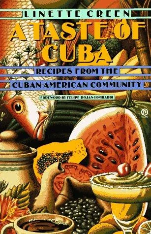 A Taste of Cuba: Recipes From the Cuban-American Community