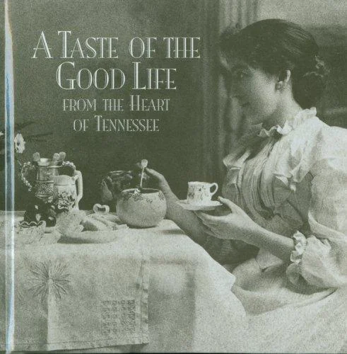A Taste of the Good Life - Tennessee by Saint Thomas Heart Institute