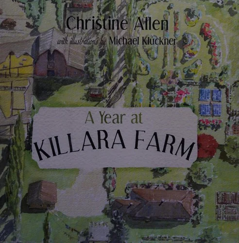 A Year at Killara Farm