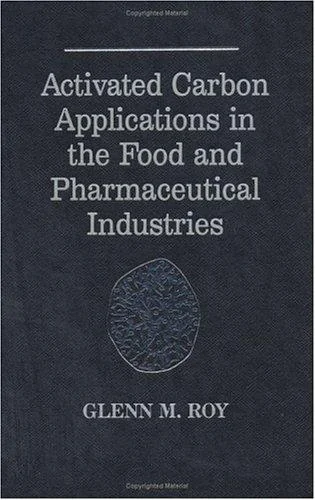 Activated Carbon Applications in the Food and Pharmaceutical Industries
