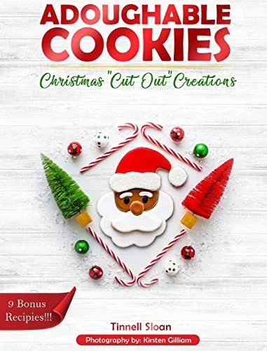 Adoughable Cookies: Christmas "Cut-Out" Creations by Sloan, Tinnell