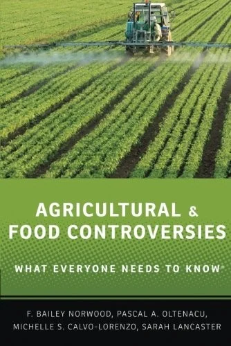 Agricultural and Food Controversies: What Everyone Needs to Know(r)