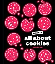 All about Cookies: A Milk Bar Baking Book