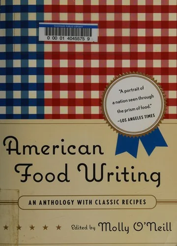 American Food Writing: An Anthology with Classic Recipes: A Library of America Special Publication