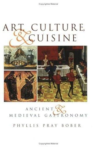 Art, Culture, and Cuisine: Ancient and Medieval Gastronomy