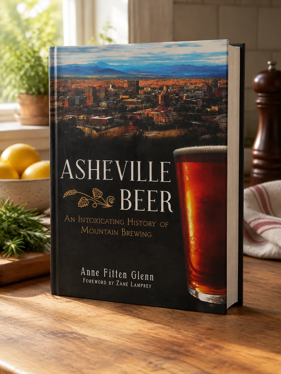 Asheville Beer: An Intoxicating History of Mountain Brewing