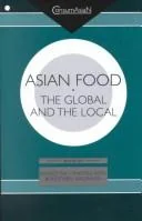 Asian Food: The Global and the Local