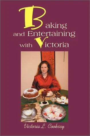 Baking and Entertaining with Victoria