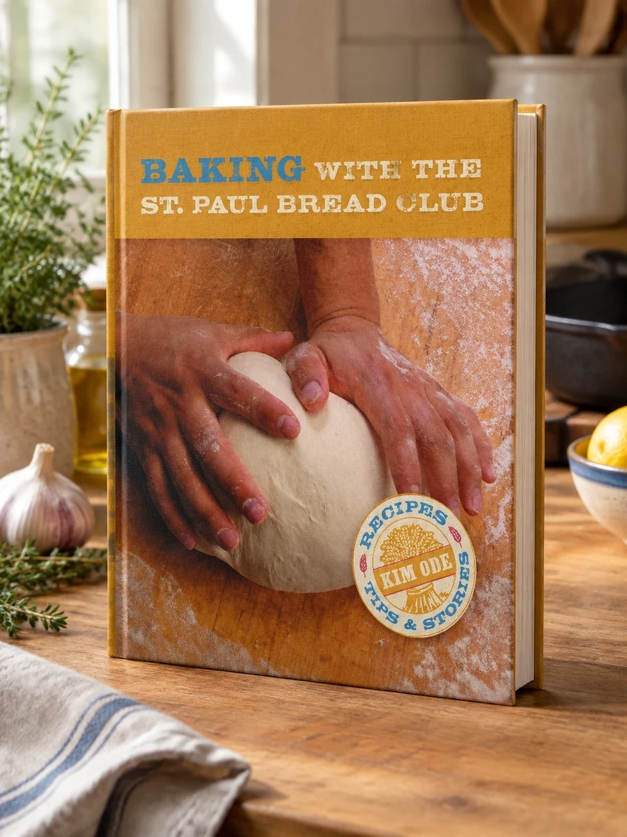 Baking with the St Paul Bread Club: Recipes, Tips, and Stories