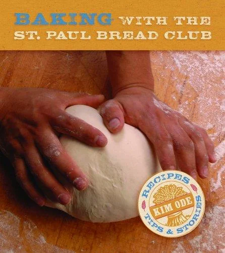 Baking with the St Paul Bread Club: Recipes, Tips, and Stories