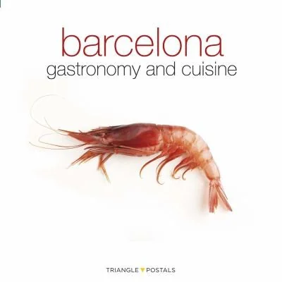 Barcelona: Gastronomy and Cuisine