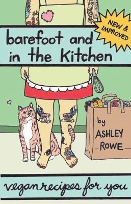 Barefoot and in the Kitchen: Vegan Recipes for You