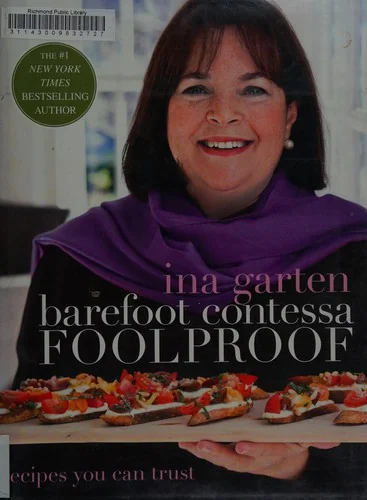 Barefoot Contessa Foolproof: Recipes You Can Trust: A Cookbook