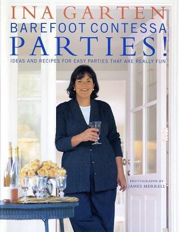 Barefoot Contessa Parties!: Ideas and Recipes for Easy Parties That Are Really Fun