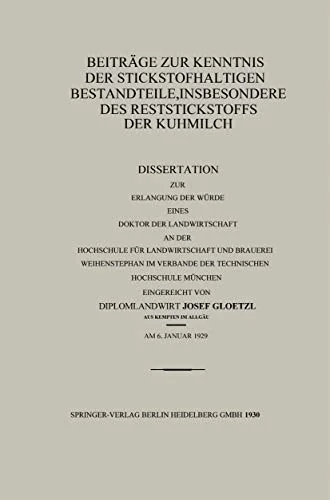 Beitrage Zur Kenntnis Der Stickstoffhaltigen Bestandteile, Insbesondere Des Reststickstoffs Der Kuhmilch (1930)
