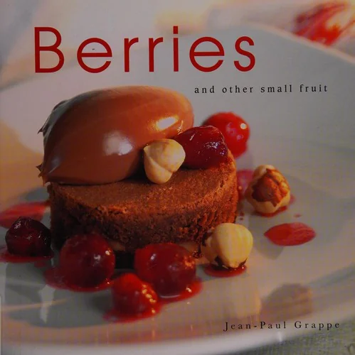 Berries: And Other Small Fruit