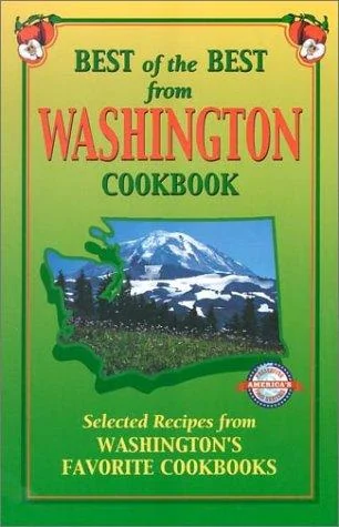 Best of the Best from Washington Cookbook: Selected Recipes from Washington's Favorite Cookbooks