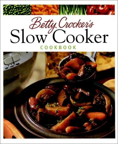 Betty Crocker's Slow Cooker Cookbook by Betty Crocker