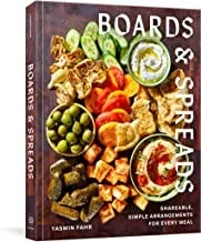 Boards and Spreads: Shareable, Simple Arrangements for Every Meal