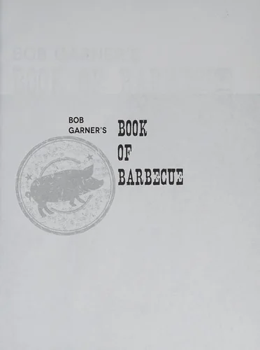 Bob Garner's Book of Barbeque: North Carolina's Favorite Food