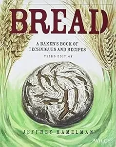 Bread: A Baker's Book of Techniques and Recipes by Hamelman, Jeffrey
