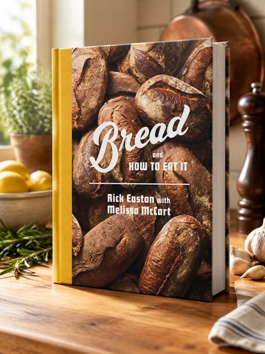 Bread and How to Eat It: A Cookbook