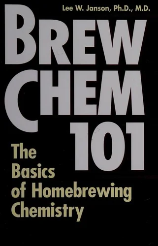 Brew Chem 101: The Basics of Homebrewing Chemistry