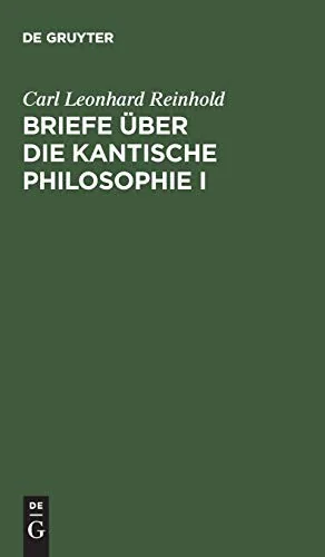 Briefe uber die Kantische Philosophie I (Reprint 2014)