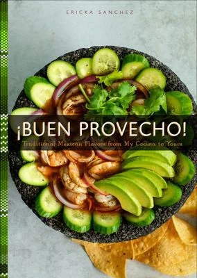 ?Buen Provecho!: Traditional Mexican Flavors from My Cocina to Yours