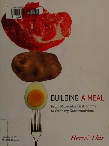 Building a Meal: From Molecular Gastronomy to Culinary Constructivism