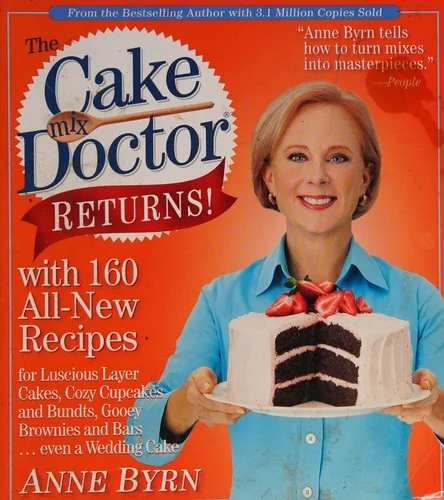 Cake Mix Doctor Returns!: With 160 All-New Recipes