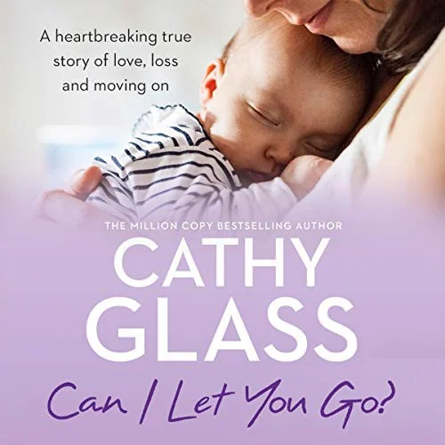 Can I Let You Go?: A Heartbreaking True Story of Love, Loss, and Moving on