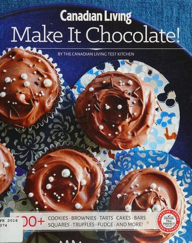 Canadian Living: Make It Chocolate!