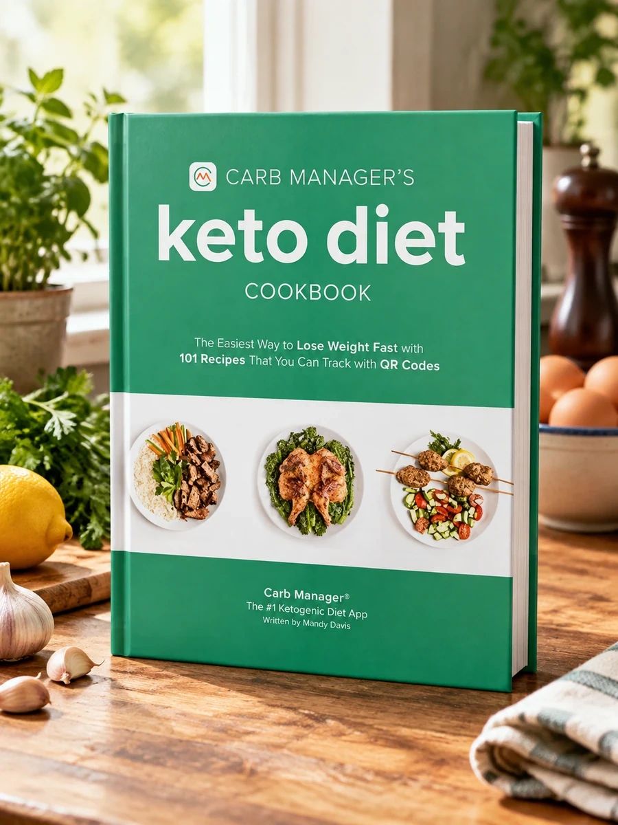Carb Manager's Keto Diet Cookbook: The Easiest Way to Lose Weight Fast with 101 Recipes That You Can Track with Qr Codes