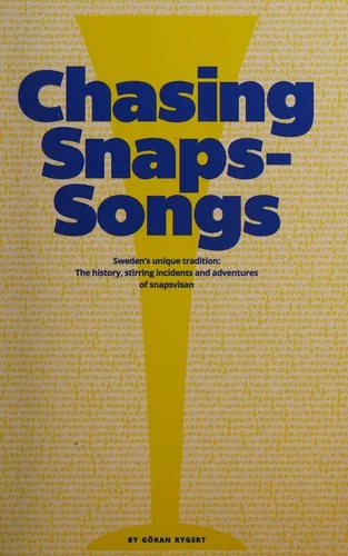 Chasing Snaps Songs - Sweden's Unique Tradition