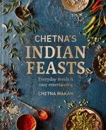 Chetna's Healthy Indian: Vegetarian: Everyday Veg and Vegan Feasts Effortlessly Good for You