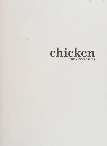 Chicken: The New Classics