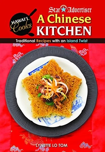 Chinese Kitchen: Traditional Recipes with an Island Twist by Tom, Lynette Lo